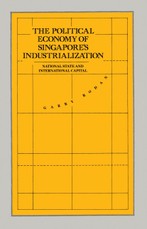 The Political Economy of Singapore's Industrialization