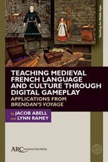 Teaching Medieval French Language and Culture Through Digital Gameplay