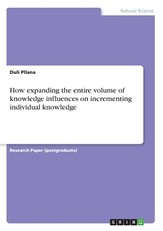 How expanding the entire volume of knowledge influences on incrementing individual knowledge