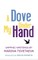 A Dove Under My Hand