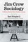 Jim Crow Sociology