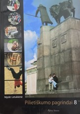 Pilietiškumo pagrindai. Vadovėlis 8 klasei