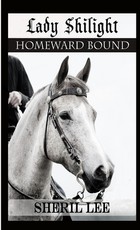 Lady Shilight - Homeward Bound