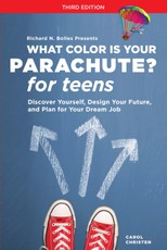 What Color Is Your Parachute? For Teens, Third Edition