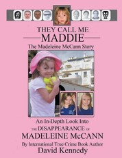 They Call Me Maddie The Madeleine McCann Story