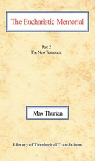 The Eucharistic Memorial, Vol 2