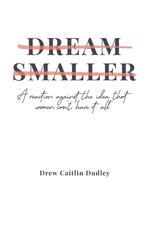 Dream Smaller