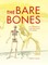 The Bare Bones