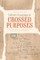 Culture and Language at Crossed Purposes - The Unsettled Records of American Settlement