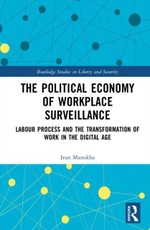 The Political Economy of Workplace Surveillance