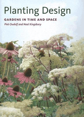 Planting Design: Gardens in Time and Space