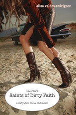 Lauren's Saints of Dirty Faith: A Dirty Girls Social Club Novel