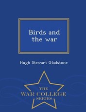 Birds and the War - War College Series