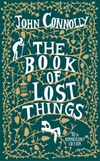The Book of Lost Things. 10th Anniversary Edition