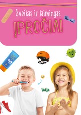 Sveikas ir  laimingas. Įpročiai