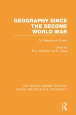 Geography Since the Second World War (RLE Social & Cultural