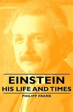 Einstein - His Life and Times