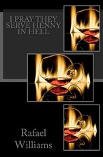 I Pray They Serve Henny In Hell