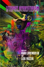 Literary Afrofuturism in the Twenty-First Century