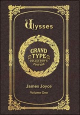 Large Print - Ulysses, Volume 1 of 3 - Grand Type Collector's Edition - Matte Hardcover with Dust Jacket