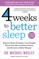 Four Weeks to Better Sleep