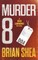 Murder 8