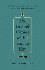 The Gospel Comes with a House Key