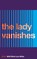 The Lady Vanishes