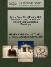 Illick V. Trust Co of Florida U.S. Supreme Court Transcript of Record with Supporting Pleadings