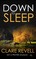 Down to Sleep