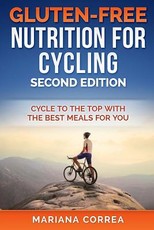 GLUTEN FREE NUTRITION For CYCLING SECOND EDITION