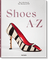 Shoes A–Z. The Collection of The Museum at FIT