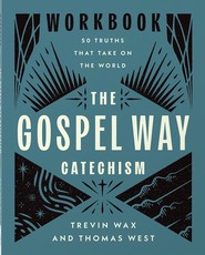 The Gospel Way Catechism Workbook