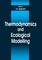 Thermodynamics and Ecological Modelling
