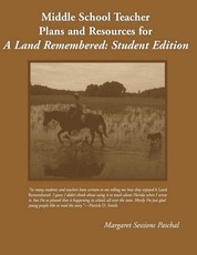 Middle School Teacher Plans and Resources for A Land Remembered, Student Edition