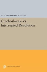 Czechoslovakia's Interrupted Revolution