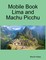 Mobile Book Lima and Machu Picchu