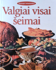 Valgiai visai šeimai