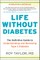 Life Without Diabetes