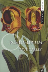 Orchidelirium