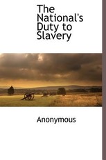 The National's Duty to Slavery
