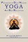 Psychology of Daily Holistic Yoga and Self Realization