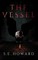 The Vessel: A Novel
