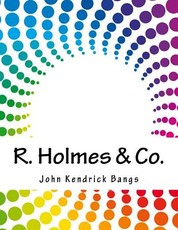 R. Holmes & Co.