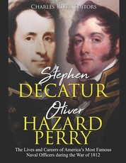 Stephen Decatur and Oliver Hazard Perry