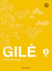 Gilė. Mokytojo knyga III klasei II dalis (serija „Šok“)