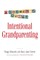 Intentional Grandparenting