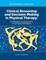 Clinical Reasoning and Decision Making in Physical Therapy