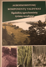 Agroekosistemų komponentų valdymas: ilgalaikių agrocheminių tyrimų rezultatai
