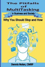 The Pitfalls of Multitasking in Business and Society